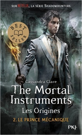 Couverture La cité des ténèbres / The Mortal Instruments : Les origines, tome 2 : Le prince mécanique