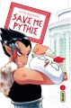 Couverture Save me Pythie, tome 2 Editions Kana (Shônen) 2014