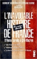 Couverture L'inavouable histoire de France : D'Homo Soralis à Cro-Macron Editions Ring 2017
