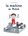 Couverture La machine de Michel Editions L'École des loisirs (Kilimax) 2015