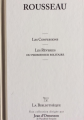 Couverture Les Confessions, Les Rêveries du promeneur solitaire Editions La Bibliothèque (Jean d'Ormesson) 2009