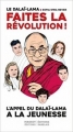 Couverture Faites la révolution! L'appel du Dalaï-Lama à la jeunesse Editions Massot 2017