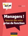 Couverture Managers ! : Assurez dès votre prise de fonction Editions Dunod 2017