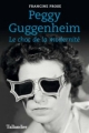 Couverture Peggy Guggenheim : Le choc de la modernité Editions Tallandier (Biographies ) 2018