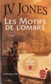 Couverture La Ronce d'or, tome 1 : Les Motifs de l'ombre Editions Le Livre de Poche (Orbit) 2011