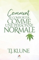 Couverture Comment ...., tome 1 : Comment se comporter comme une personne normale Editions MxM Bookmark (Romance) 2018
