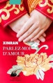 Couverture Parlez-moi d'amour Editions Philippe Picquier (Chine) 2018
