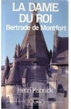 Couverture La dame du roi : Bertrade de Montfort Editions JC Lattès 1986