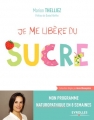 Couverture Je me libère du sucre Editions Eyrolles 2018