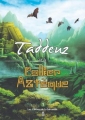 Couverture Mémoires d'un jeune homme de 13 ans, tome 1 : Taddeuz et le collier aztèque Editions de La Safranède 2018