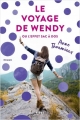 Couverture Le voyage de Wendy ou l'effet sac à dos Editions First 2018