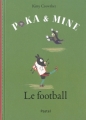 Couverture Poka & Mine : Le football Editions L'École des loisirs (Pastel) 2010