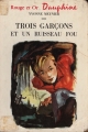 Couverture Trois garçons et un ruisseau fou Editions G.P. (Rouge et Or Dauphine) 1959