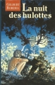 Couverture La nuit des hulottes Editions France Loisirs 1992