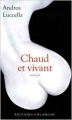 Couverture Chaud et vivant Editions Blanche 2011