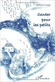 Couverture Conter pour les petits Editions L'Harmattan 2013
