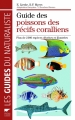 Couverture Guides des poissons des récifs coralliens / Poissons des récifs coralliens Editions Delachaux et Niestlé (Les guides du naturaliste) 2005