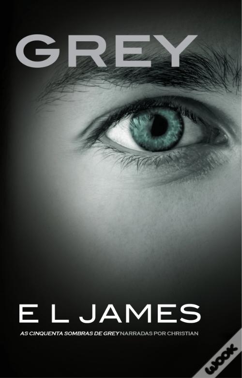 Cinquante nuances de Grey, tome 4 : Grey | Livraddict