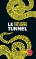 Couverture Le tunnel Editions Le Livre de Poche (Thriller) 2018