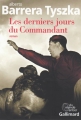 Couverture Les derniers jours du commandant Editions Gallimard  (Du monde entier) 2018