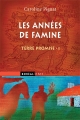 Couverture Terre promise, tome 1 : Les années de famine Editions Boréal (Inter) 2011
