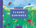 Couverture Fleurs sauvages Editions Mila (Mon livre nature) 2002