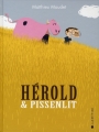 Couverture Hérold & Pissenlit Editions La Joie de Lire 2010