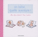Couverture Un bébé quelle aventure ! / Un bébé, quelle aventure ! Editions Bayard (Jeunesse) 2008