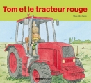 Couverture Tom et le tracteur rouge Editions Mango (Jeunesse) 2012