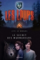 Couverture Les loups, tome 1 : Le secret des murmureurs Editions Mame 2018