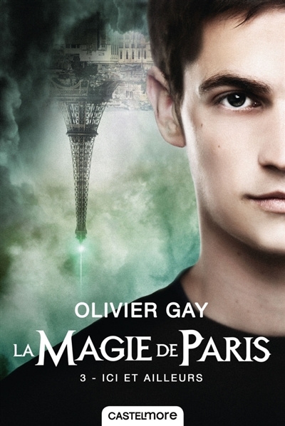 Couverture La magie de Paris, tome 3 : Ici et ailleurs
