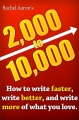 Couverture 2k to 10k: Writing Faster, Writing Better, and Writing More of What You Love Editions Autoédité 2013