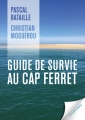 Couverture Guide de survie au Cap Ferret Editions Vents salés 2017