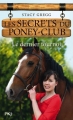 Couverture Les secrets du poney-club, tome 12 : Le dernier tournoi Editions Pocket (Jeunesse) 2013