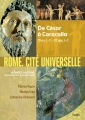 Couverture Rome, cité universelle : De César à Caracalla Editions Belin (Mondes anciens) 2018