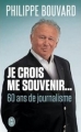 Couverture Je crois me souvenir... : 60 ans de journalisme Editions J'ai Lu (Document) 2013