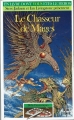 Couverture Le Chasseur de Mages Editions Folio  (Un livre dont vous êtes le héros) 1995