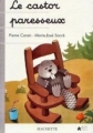 Couverture Le castor paresseux Editions Hachette 1995