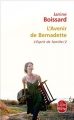Couverture L'Esprit de famille, tome 2 : L'Avenir de Bernadette Editions Le Livre de Poche 2008