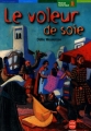 Couverture Le voleur de soie Editions Le Livre de Poche (Jeunesse - Roman historique) 2003