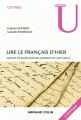 Couverture Lire le français d'hier : Manuel de paléographie moderne XVe-XVIIIe siècle Editions Armand Colin (U) 2016