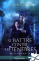 Couverture Melena Sanders, tome 4 : Se battre contre les ténèbres Editions Infinity (Urban fantasy) 2018