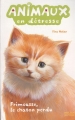 Couverture Animaux en détresse, tome 02 : Frimousse, le chaton perdu Editions Milan (Jeunesse) 2010