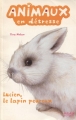 Couverture Animaux en détresse, tome 05 : Lucien, le lapin peureux Editions Milan (Jeunesse) 2011