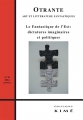 Couverture Le fantastique de l'Est : Dictatures imaginaires et politiques Editions Kimé (Otrante) 2014
