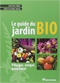 Couverture Le guide du jardin bio : Potager, Verger, ornement Editions Terre vivante 2009