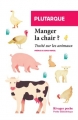 Couverture Manger la chair ? : Traité sur les animaux Editions Rivages (Poche - Petite bibliothèque) 2018