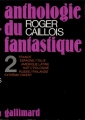 Couverture Anthologie du fantastique, tome 2 Editions Gallimard  (Hors série Littérature) 1977
