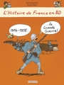 Couverture L'histoire de France en BD : 1914-1918 : La Grande Guerre ! Editions Casterman 2014