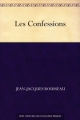 Couverture Les confessions, intégrale Editions Une oeuvre du domaine public 2017
